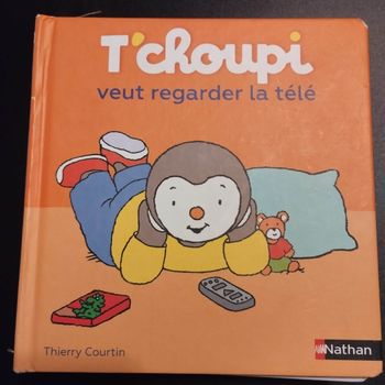 Livre enfant Nathan T'choupi veut regarder la télé