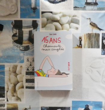 15 ans, charmante mais cinglée de Sue Limb Ed. Gallimard Scripto