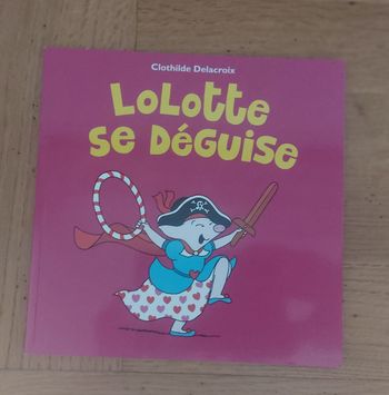 Lolotte se déguise - l'école des loisirs 