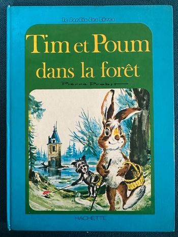Livre ancien vintage Tim et Poum dans la forêt album Pierre Probst (Caroline) Hachette jardin rêves