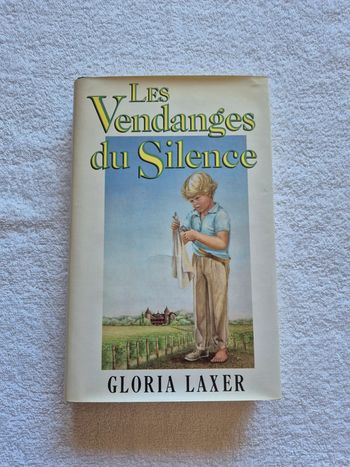 Les vendanges du silence Gloria Laxer