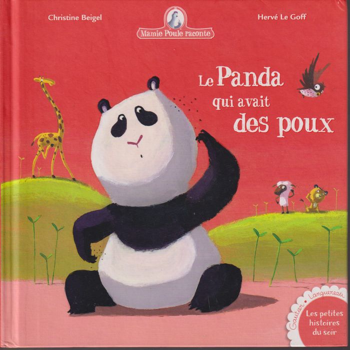 Mamie Poule raconte - Le Panda qui avait des poux