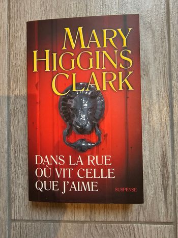 Dans la rue où vit celle que j'aime  Mary Higgins Clark