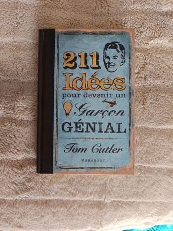 211 idées pour devenir un garçon génial