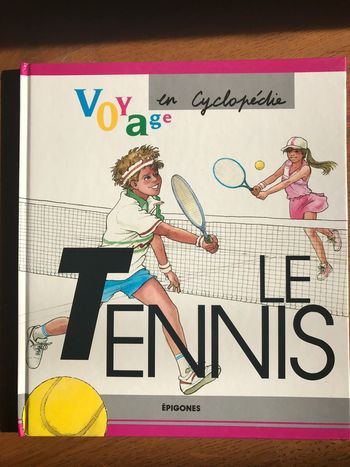 Le tennis - Voyage En Cyclopédie
