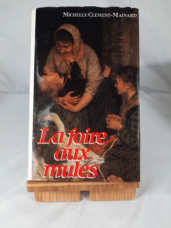 Michelle Clément Mainard, la foire aux mules