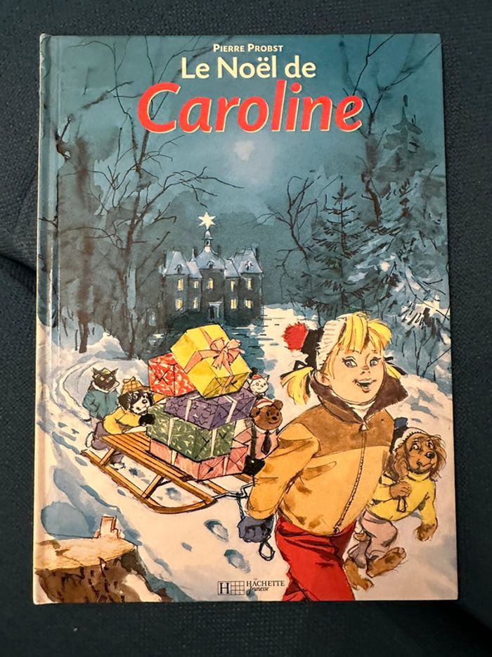Livre rare collection Le Noël de Caroline Hachette Jeunesse Probst