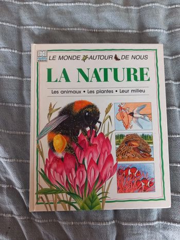 Livre Enfants La Nature - Les Animaux - Les Plantes - Leur Milieu