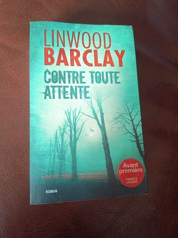Linwood Barclay contre toute attente