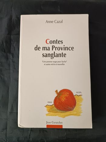 Contes de ma province sanglante Anne Cazal 