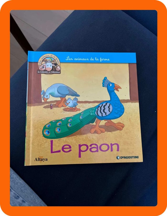 Livre pour enfants sur les animaux de la ferme altaya le paon
