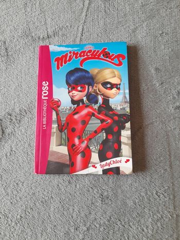 Livre miraculous Lady Chloé