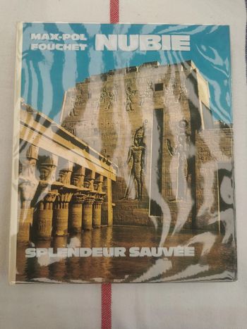 Nubie, splendeur sauvée, livre de Max-Pol Fouchet