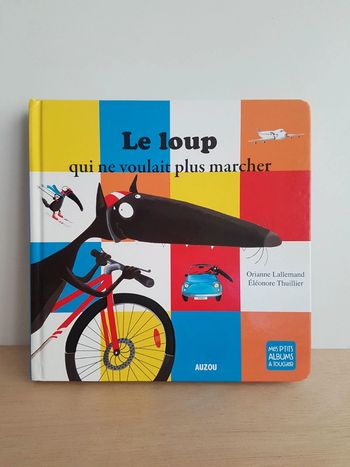 Livre à toucher le loup qui ne voulait plus marcher