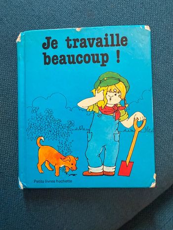 Livre ancien vintage cartonné Je travaille beaucoup bleu Hachette Manley Maclean