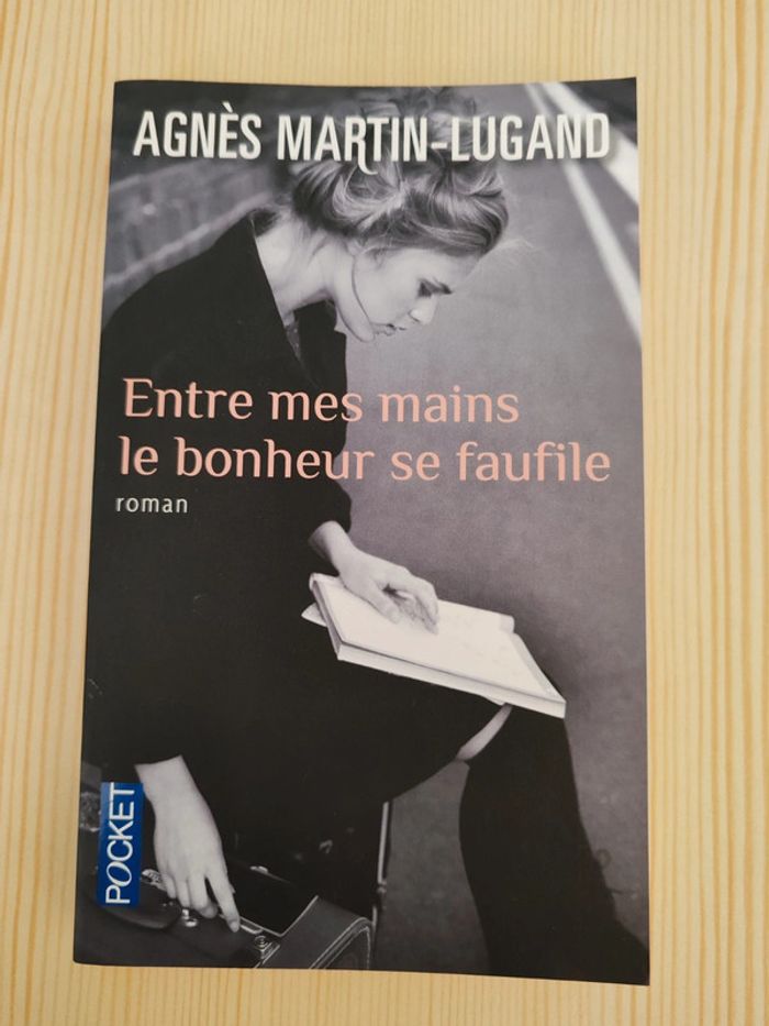 Agnès Martin-Lugand 🌸 Entre mes mains le bonheur se faufile