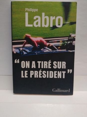 On a tiré sur le président