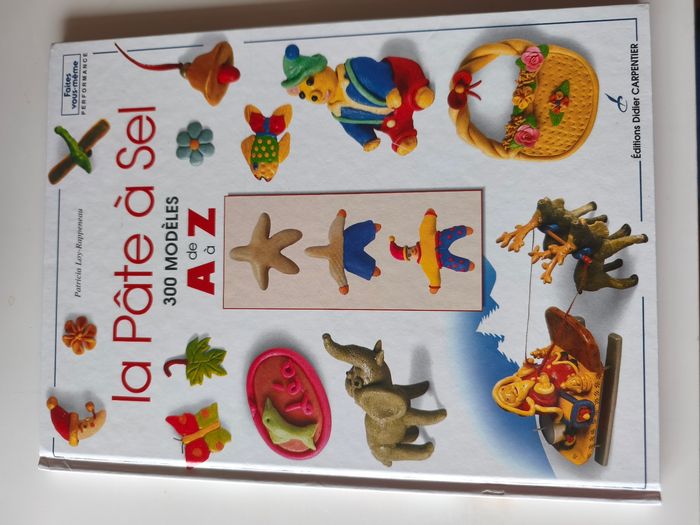 La pâte à sel 300 modèles de A à Z