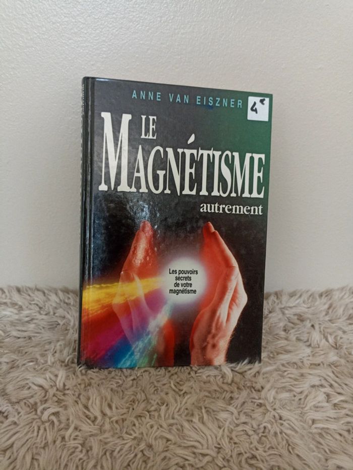 Le magnétisme autrement