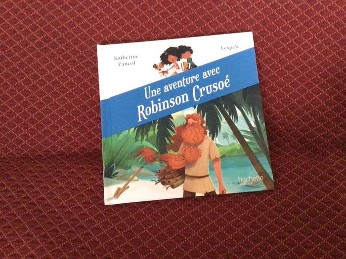 Une aventure avec Robinson Crusoé