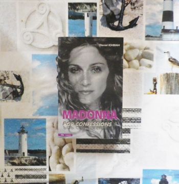 Madonna Pop Confessions par Daniel Ichbiah