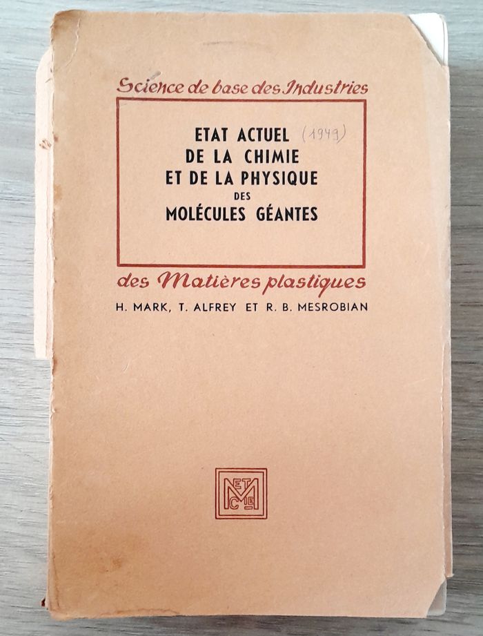 état actuel de la chimie et de la physique des molécules géantes - H. Mark