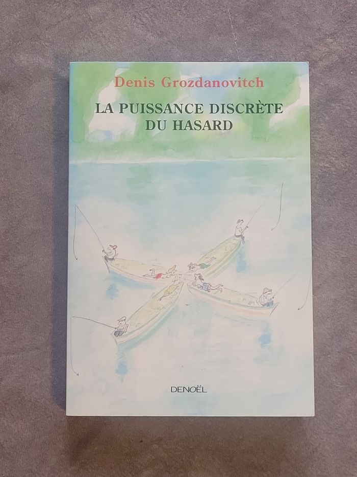 La Puissance discrète du hasard Denis Grozdanovitch