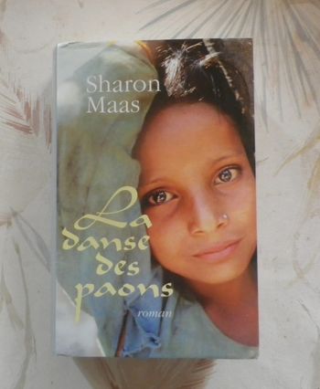 La danse des paons de Sharon Maas Ed. France Loisirs