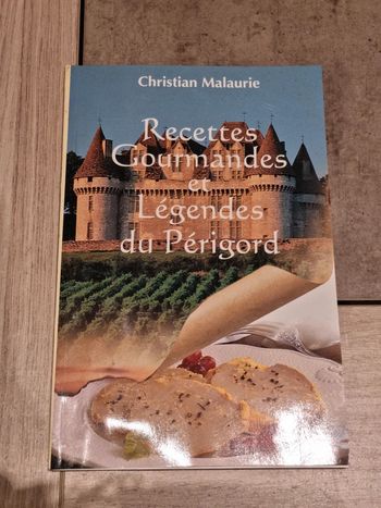 Recettes gourmandes et légendes du Périgord