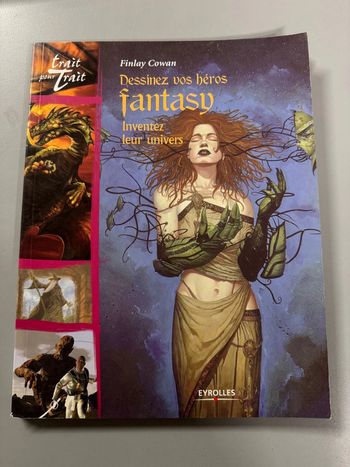 Livre Dessinez vos héros fantasy: Inventez leur univers