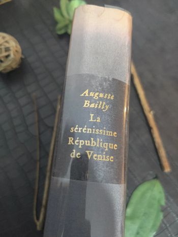 La sérénissime République de Venise - Auguste Bailly