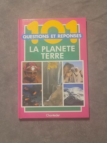 101 Questions et Réponses - La planète terre