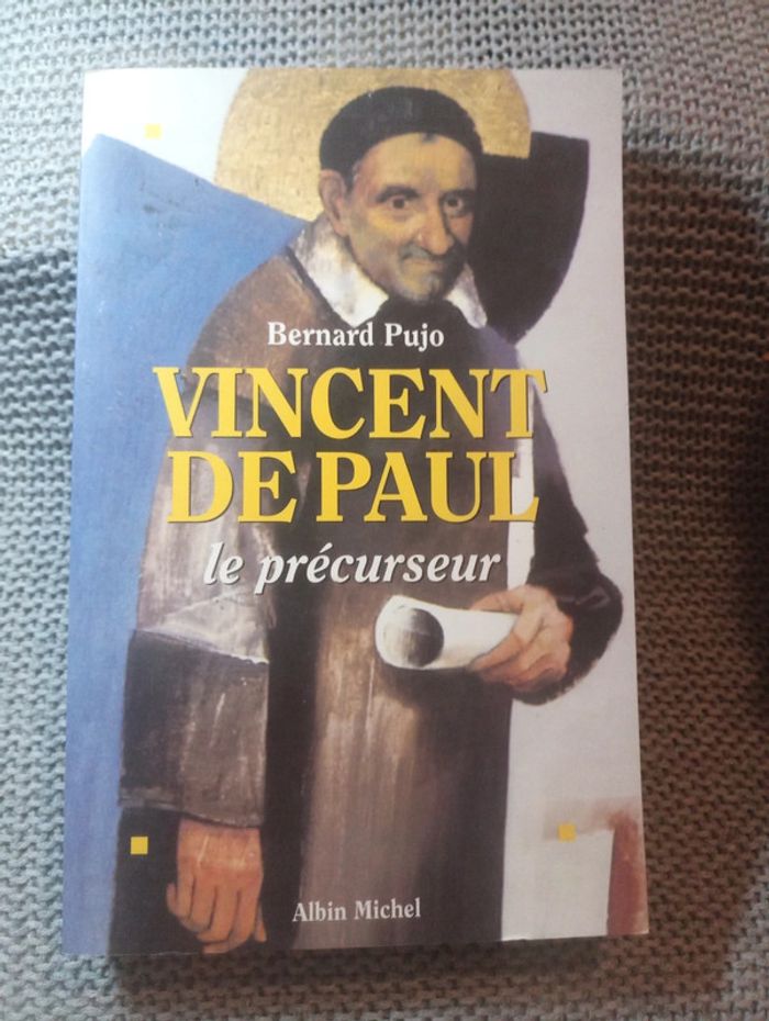 Bernard Pujo - Vincent de Paul
