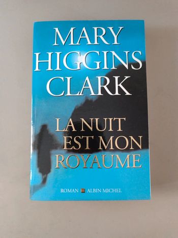 Marie Higgins Clark la nuit et mon royaume roman de Albin Michel