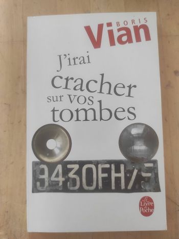 J'irai cracher sur vos tombes Boris Vian Livre de Poche  2009