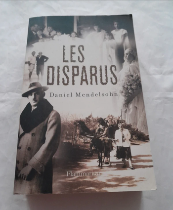 Les disparus Daniel Mendelsohn