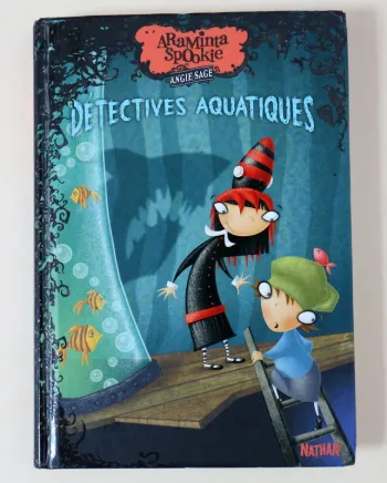 Tome 3 de la série Araminta Spookie: "Détectives aquatiques"