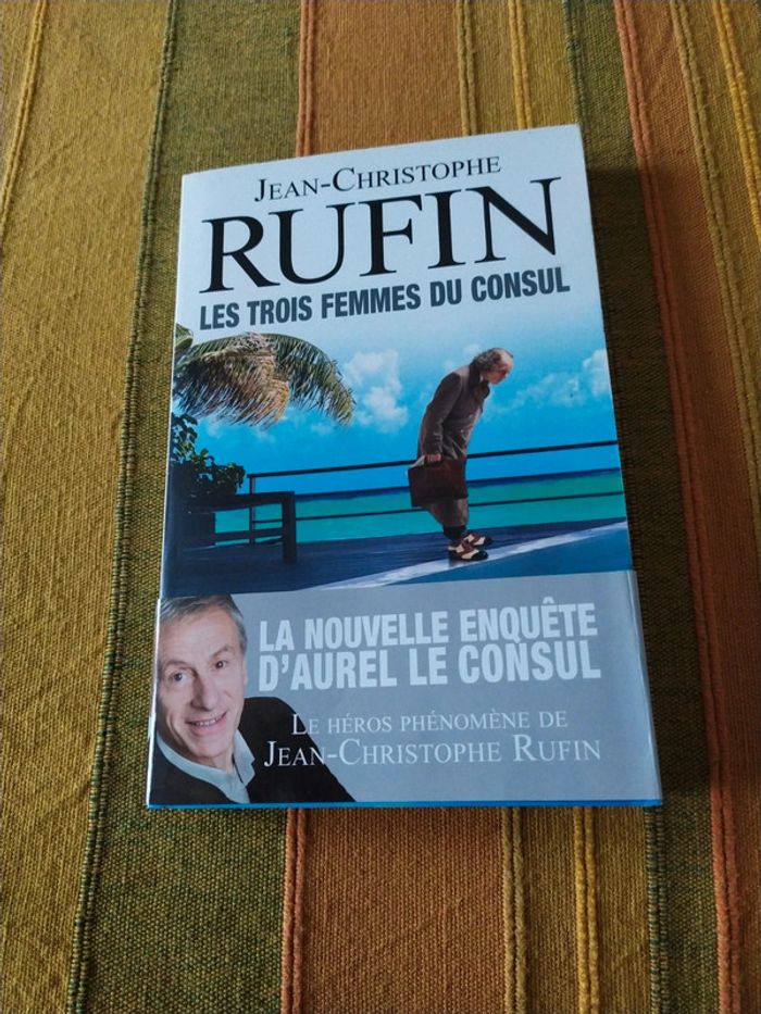 Les trois femmes du Consul de Jean Christophe Rufin