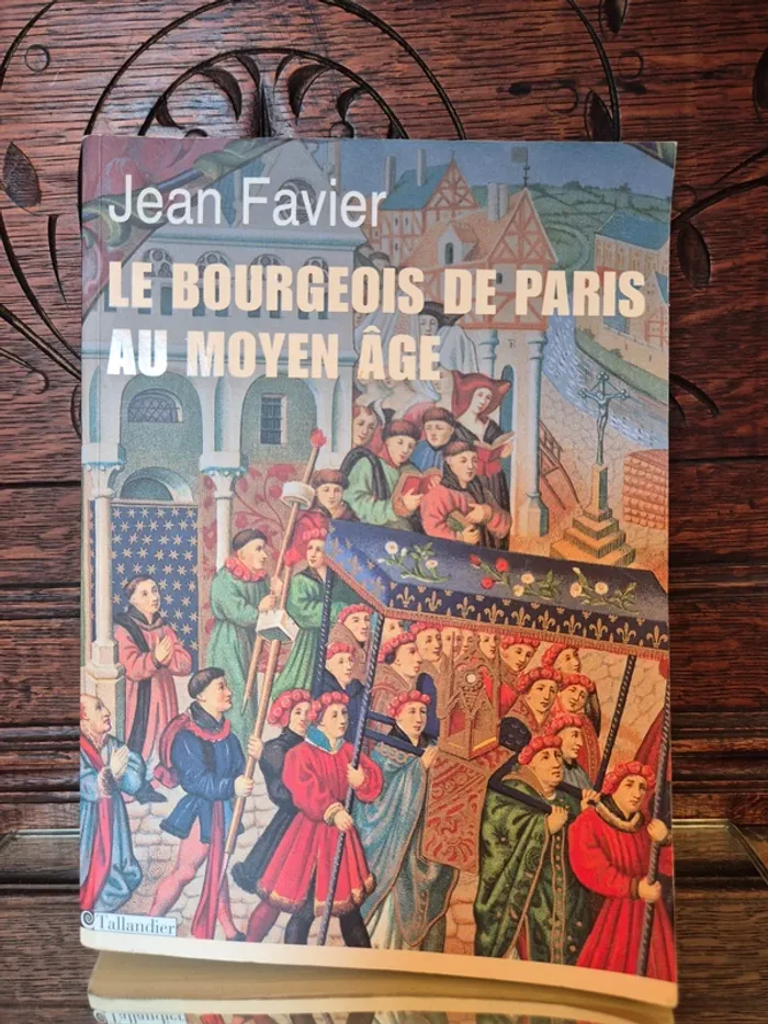 📚 Le bourgeois de Paris au Moyen-Age 📚 - photo numéro 3