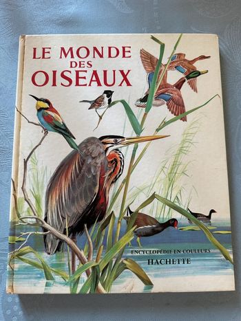 Grand livre vintage Le Monde des Oiseaux Robert Dallet Jean Dorst encyclopédie Hachette