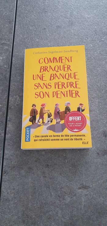 Comment braquer une banque sans perdre son dentier