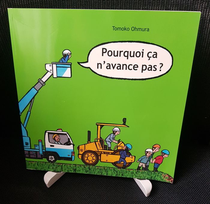 Pourquoi ça n'avance pas ? - Tomoko Ohmura - Ecole des loisirs