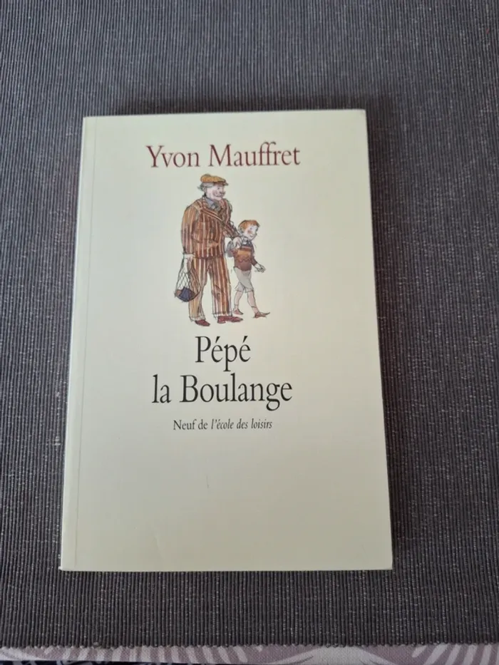 Livre Roman enfants Pépé la Boulange 10 11 ans