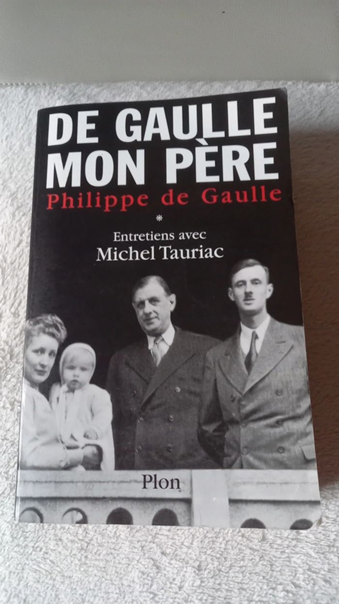 De Gaulle mon père de Philippe De Gaulle