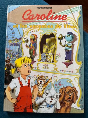 Album bd Caroline et les vacances de Titus robot ancien livre Pierre probst Hachette