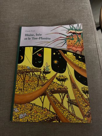 Livre Blaise Isee et le Tue Planète de Claude Ponti