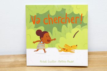 Va chercher!