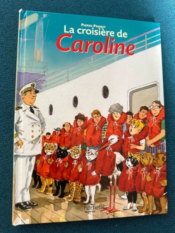 Livre rare La croisière de Caroline paquebot cigogne album bd Pierre Probst