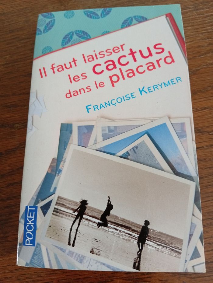 Il faut laisser les cactus dans le placard