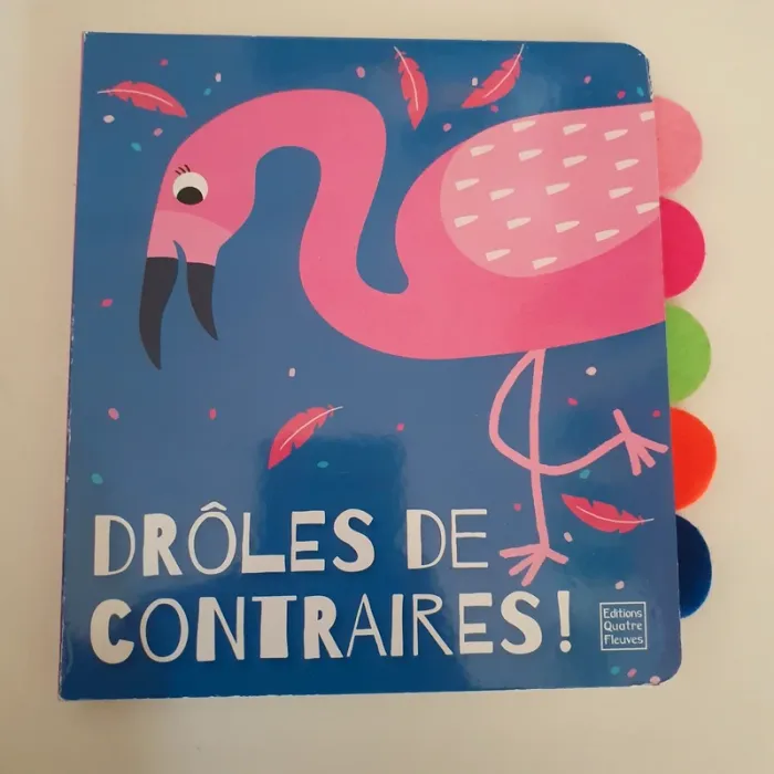 Drôles de contraires !